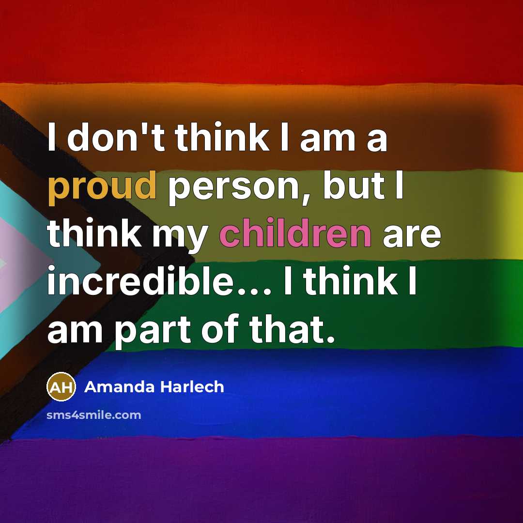 “I don't think I am a proud person, but I…” quote by Amanda Harlech