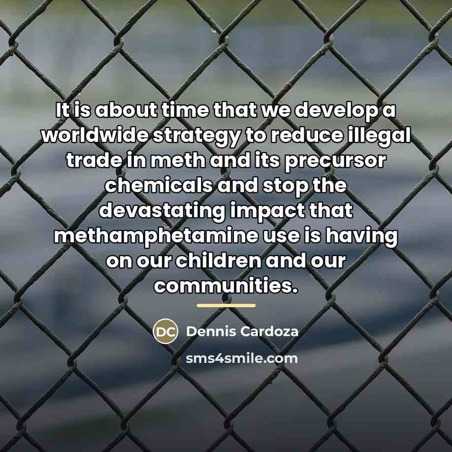 “It is about time that we develop a worldwide strategy…” quote by Dennis Cardoza