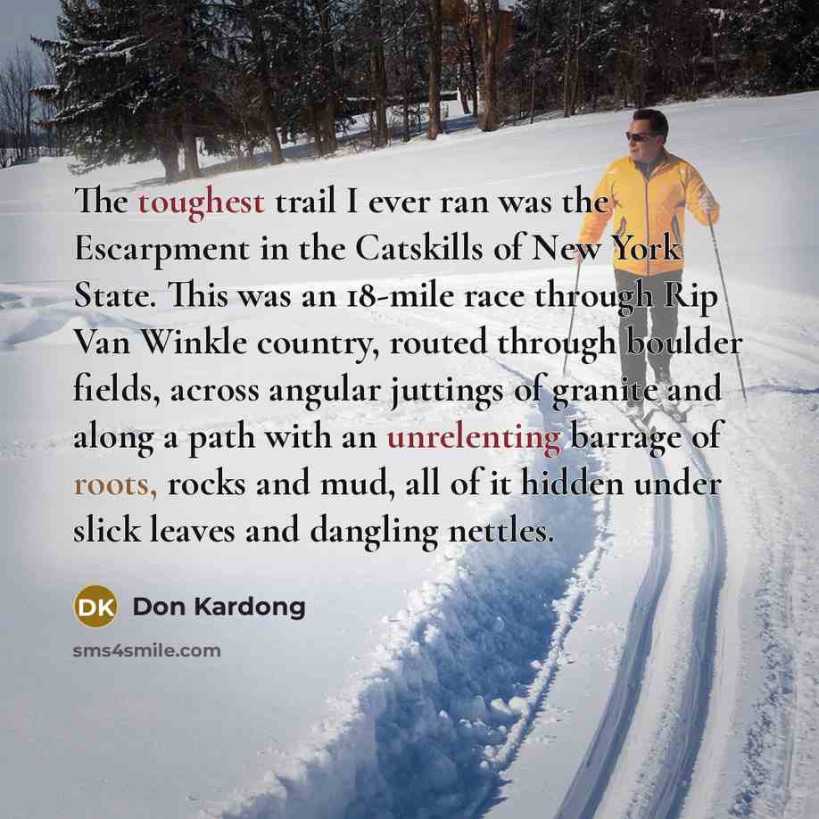 “The toughest trail I ever ran was the Escarpment in…” quote by Don Kardong