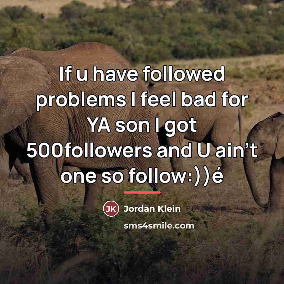 “If u have followed problems I feel bad for YA…” quote by Jordan Klein