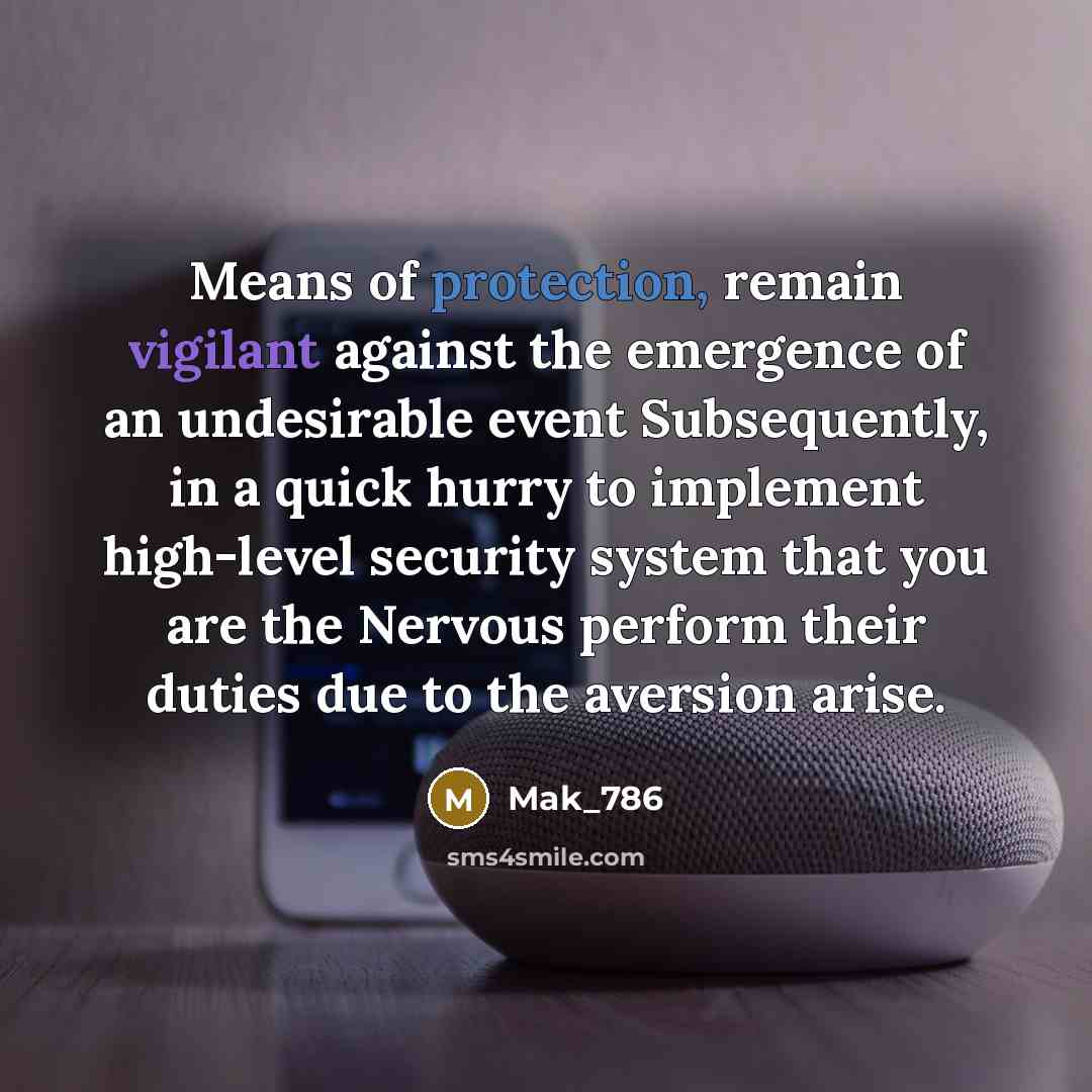 “Means of protection, remain vigilant against the emergence of an…” quote by Mak_786