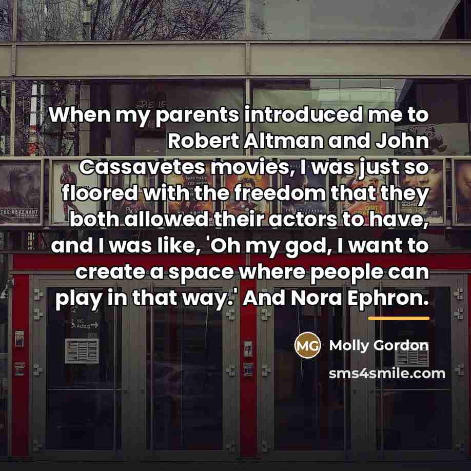 “When my parents introduced me to Robert Altman and John…” quote by Molly Gordon
