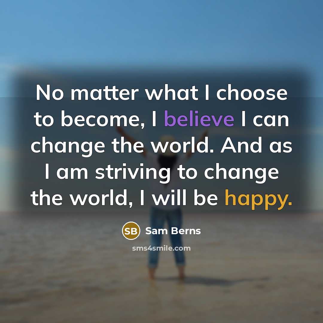 “No matter what I choose to become, I believe I…” quote by Sam Berns
