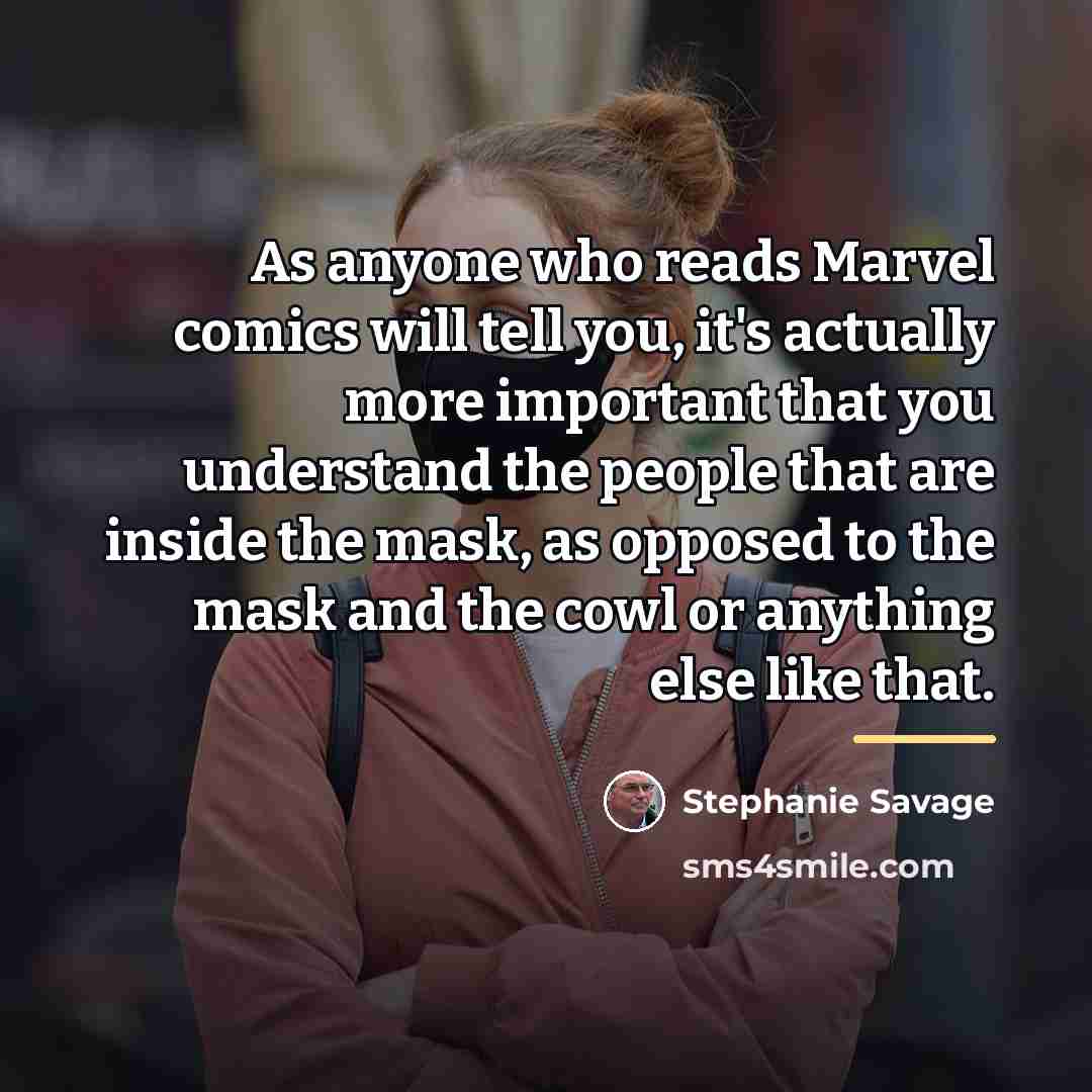 “As anyone who reads Marvel comics will tell you, it's…” quote by Stephanie Savage