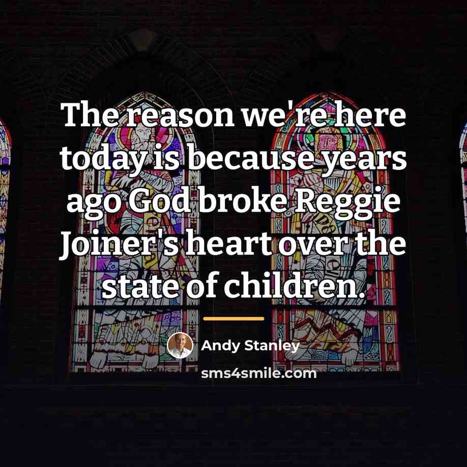 “The reason we're here today is because years ago God…” quote by Andy Stanley