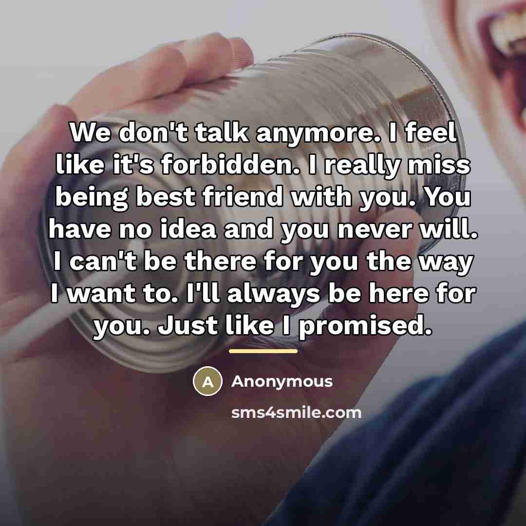“We don't talk anymore. I feel like it's forbidden. I…” quote by Anonymous