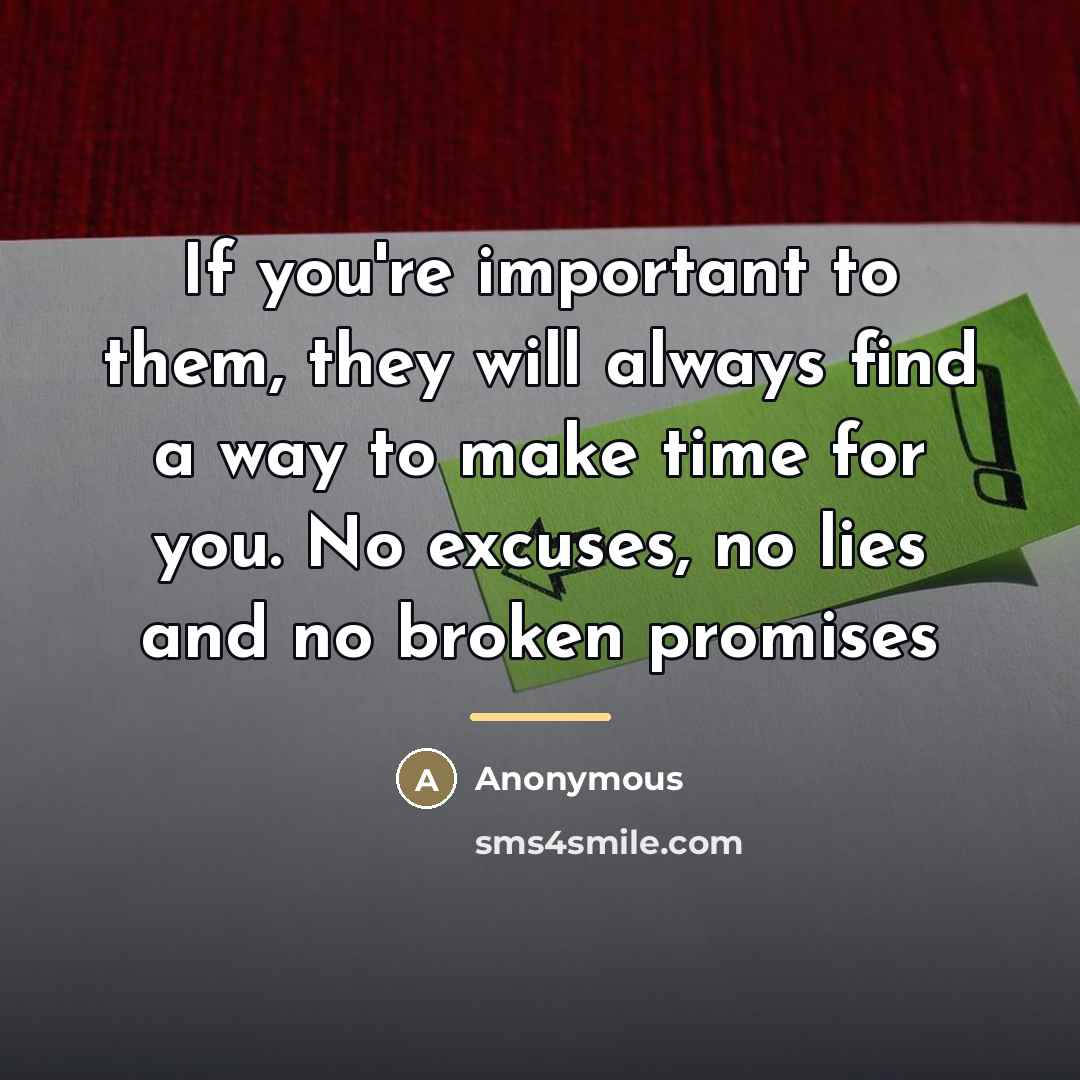 “If you're important to them, they will always find a…” quote by Anonymous