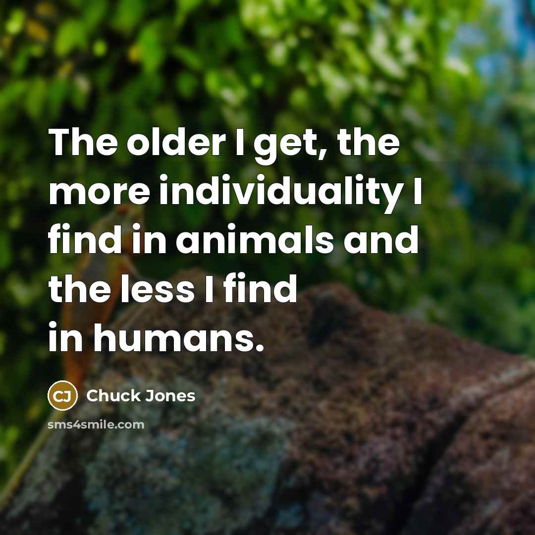 “The older I get, the more individuality I find in…” quote by Chuck Jones