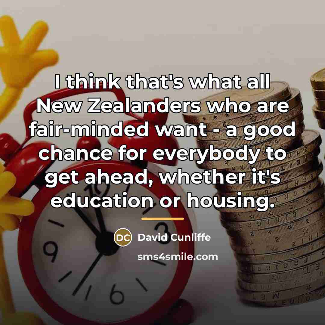 “I think that's what all New Zealanders who are fair-minded…” quote by David Cunliffe