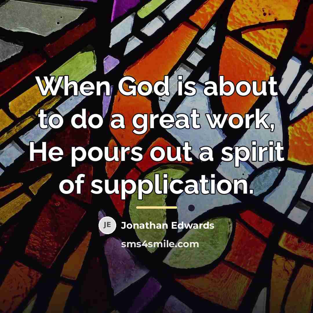 “When God is about to do a great work, He…” quote by Jonathan Edwards