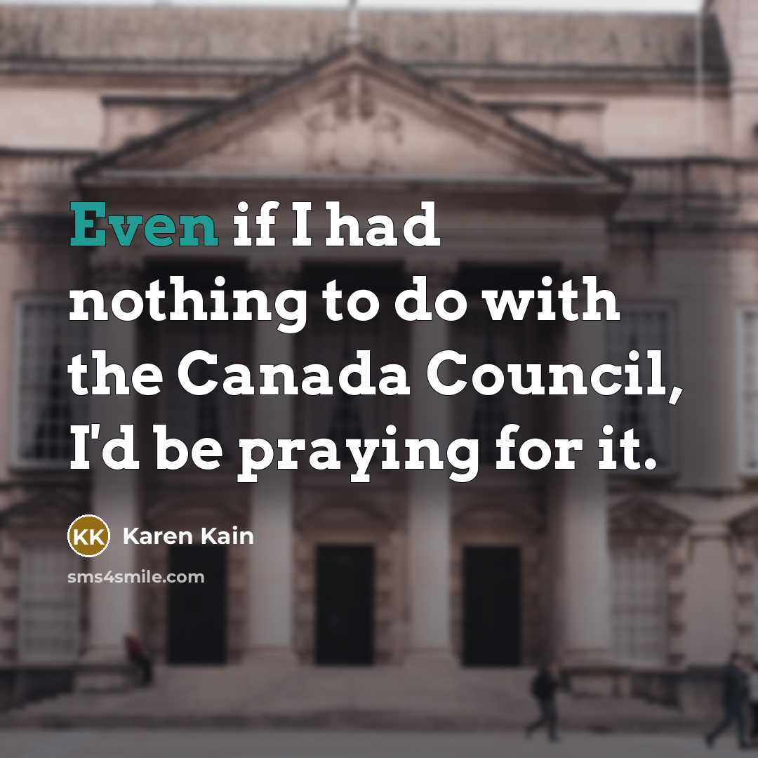 “Even if I had nothing to do with the Canada…” quote by Karen Kain