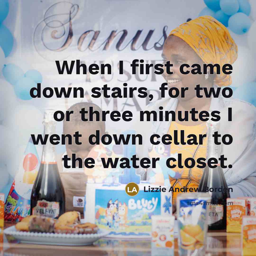 “When I first came down stairs, for two or three…” quote by Lizzie Andrew Borden