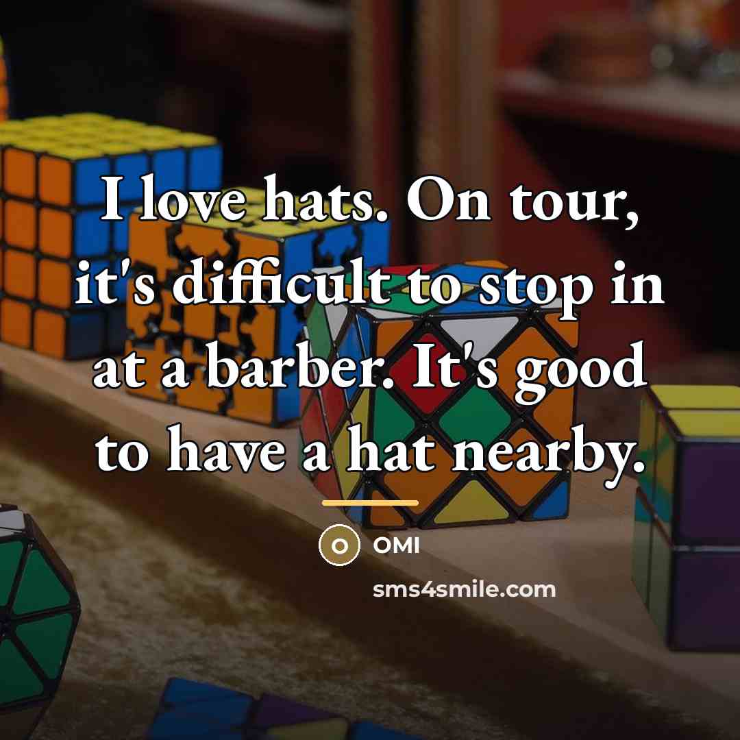 “I love hats. On tour, it's difficult to stop in…” quote by OMI