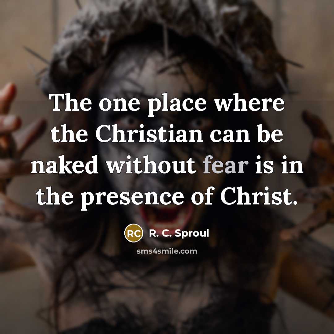 “The one place where the Christian can be naked without…” quote by R. C. Sproul