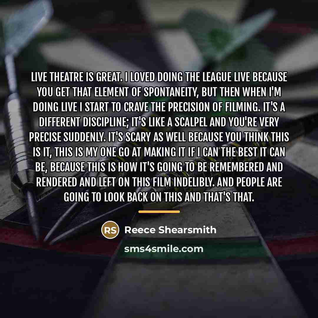 “Live theatre is great. I loved doing the League live…” quote by Reece Shearsmith