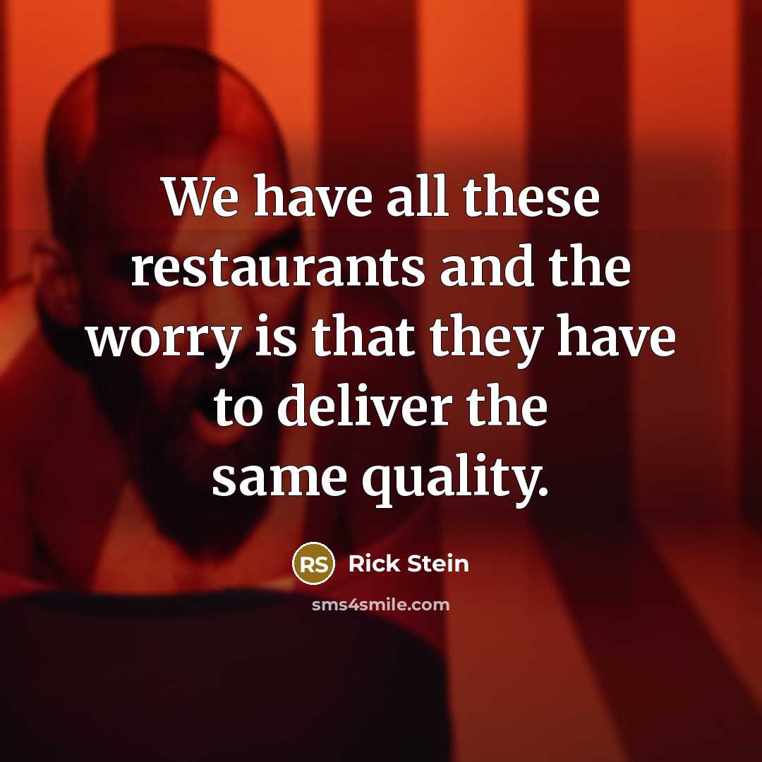 “We have all these restaurants and the worry is that…” quote by Rick Stein