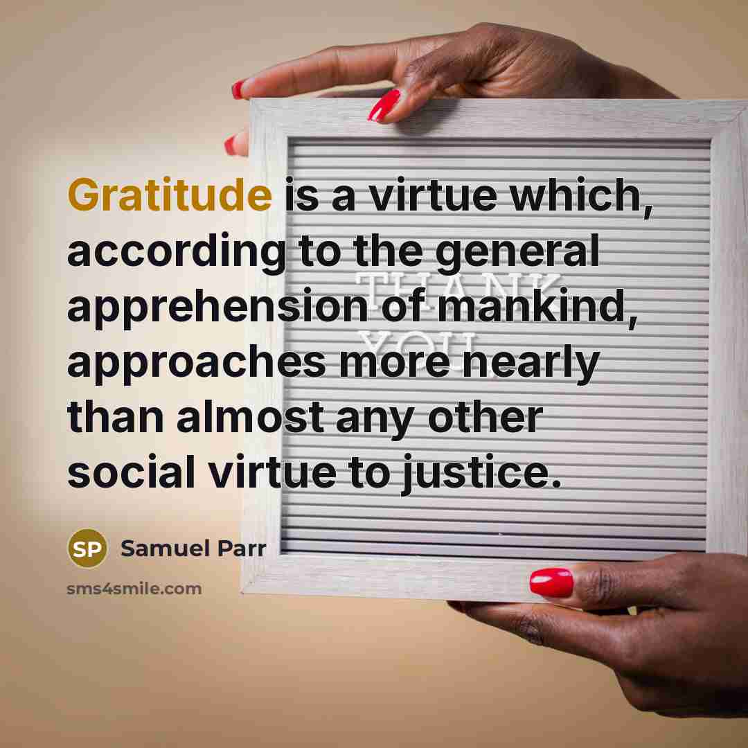 “Gratitude is a virtue which, according to the general apprehension…” quote by Samuel Parr