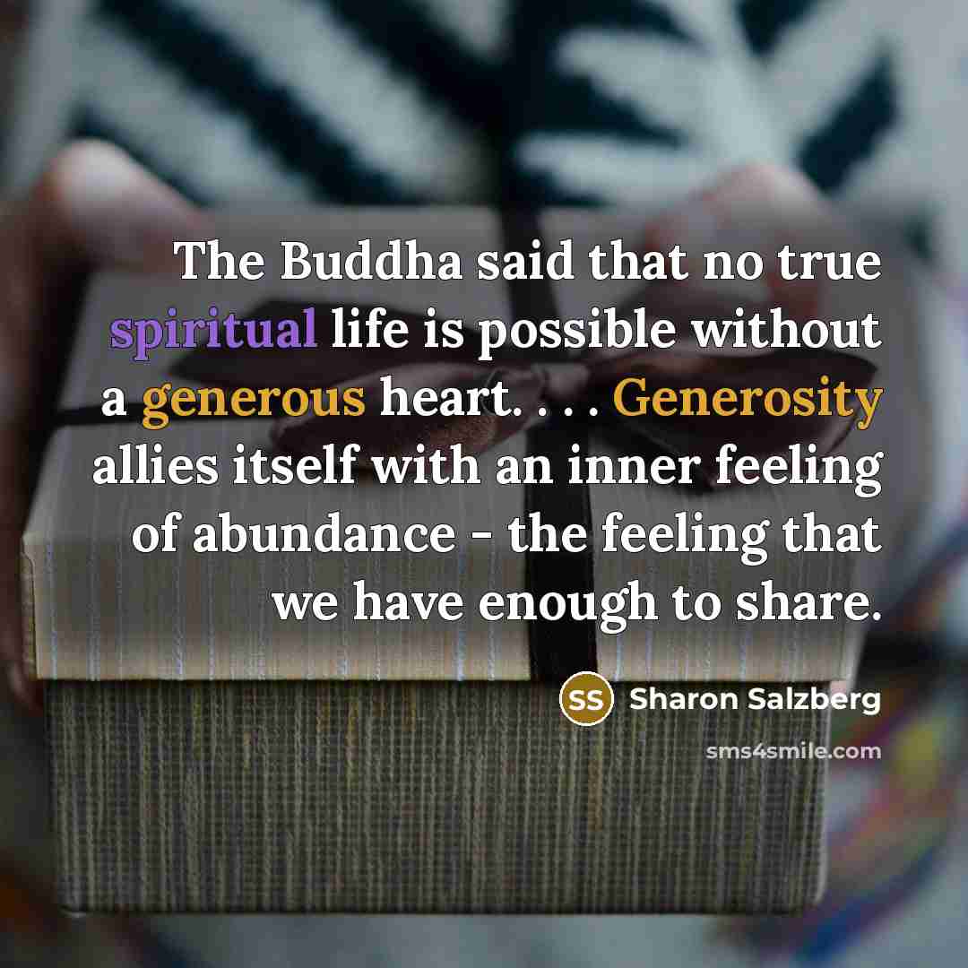 “The Buddha said that no true spiritual life is possible…” quote by Sharon Salzberg