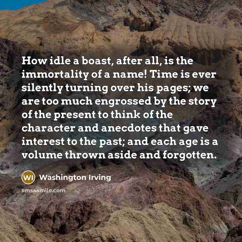 “How idle a boast, after all, is the immortality of…” quote by Washington Irving