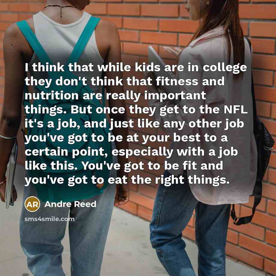 “I think that while kids are in college they don't…” quote by Andre Reed