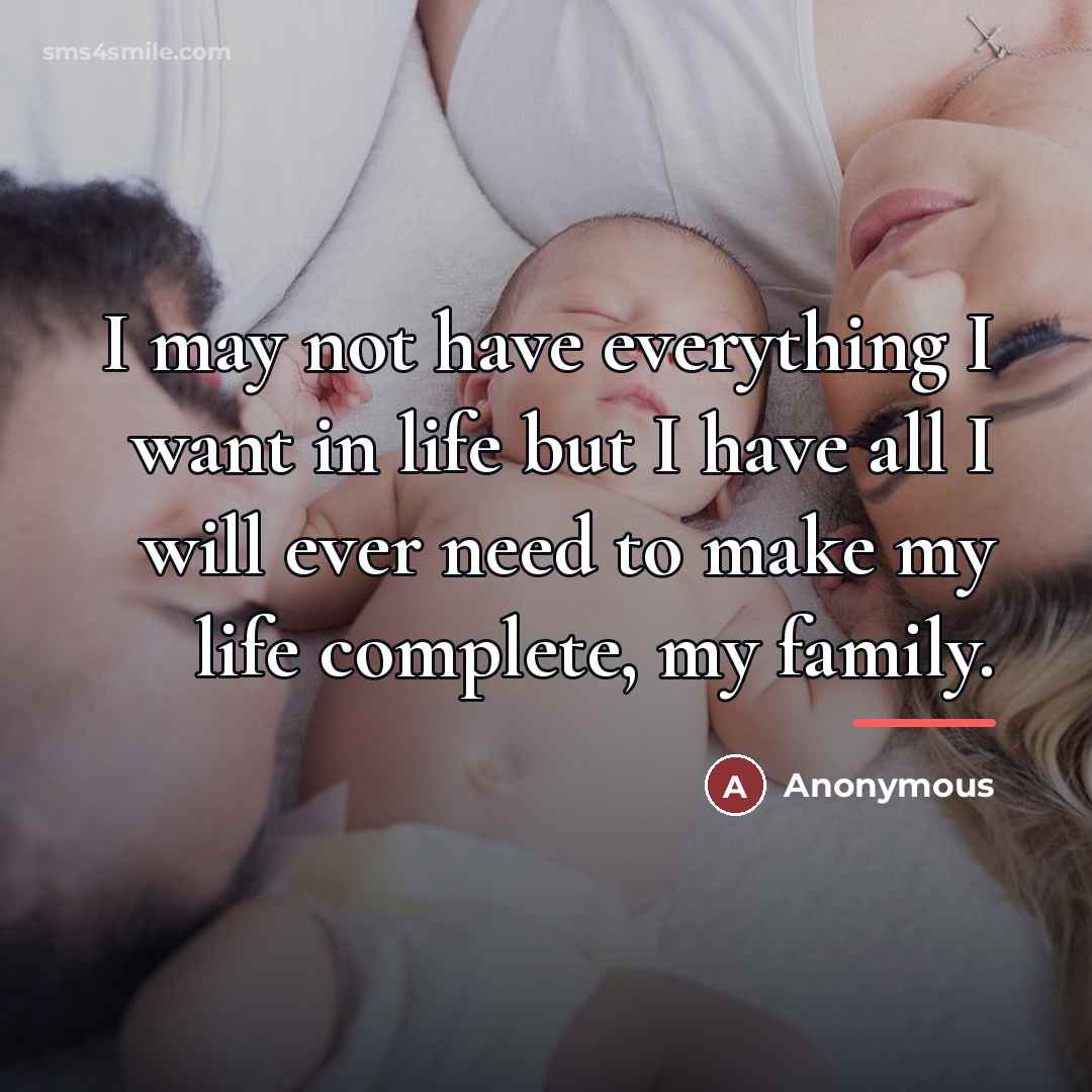 “I may not have everything I want in life but…” quote by Anonymous