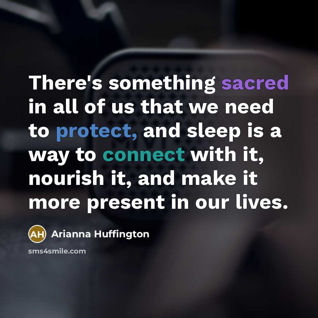 “There's something sacred in all of us that we need…” quote by Arianna Huffington