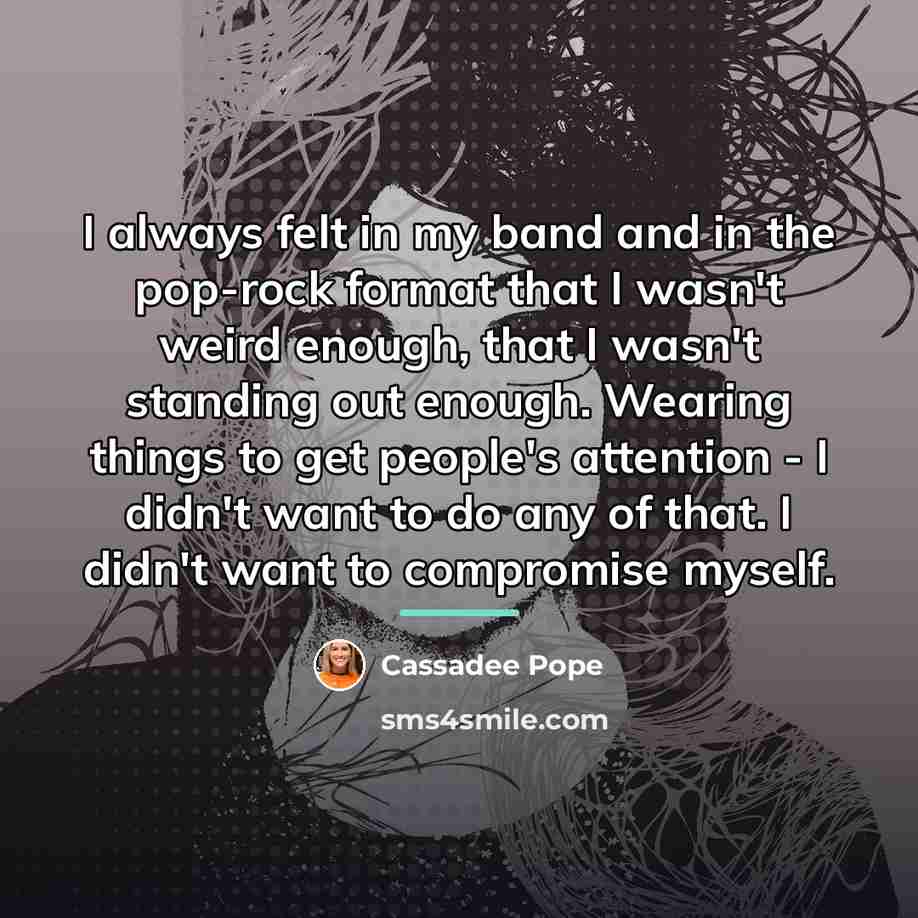 “I always felt in my band and in the pop-rock…” quote by Cassadee Pope
