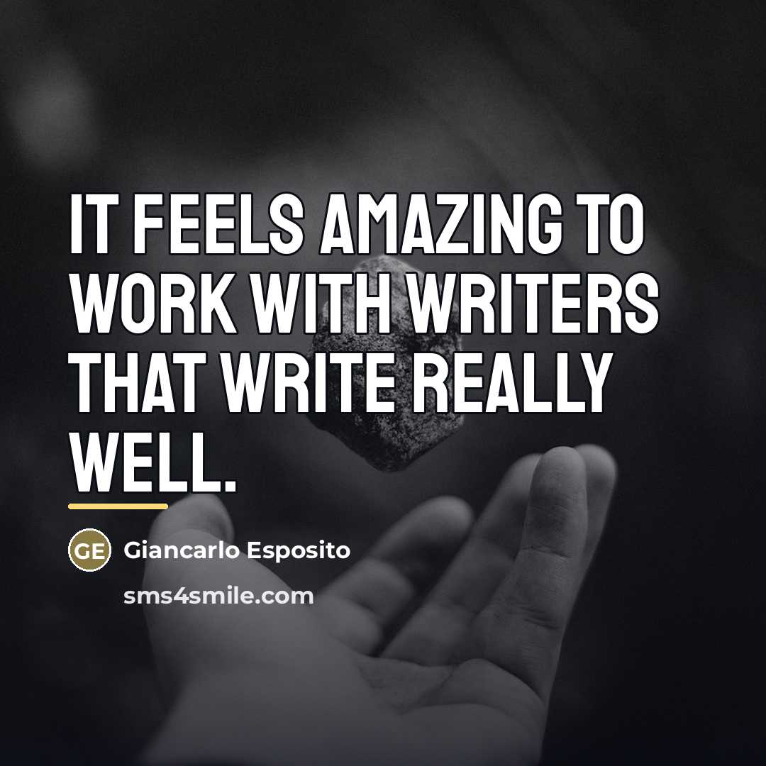 “It feels amazing to work with writers that write really…” quote by Giancarlo Esposito