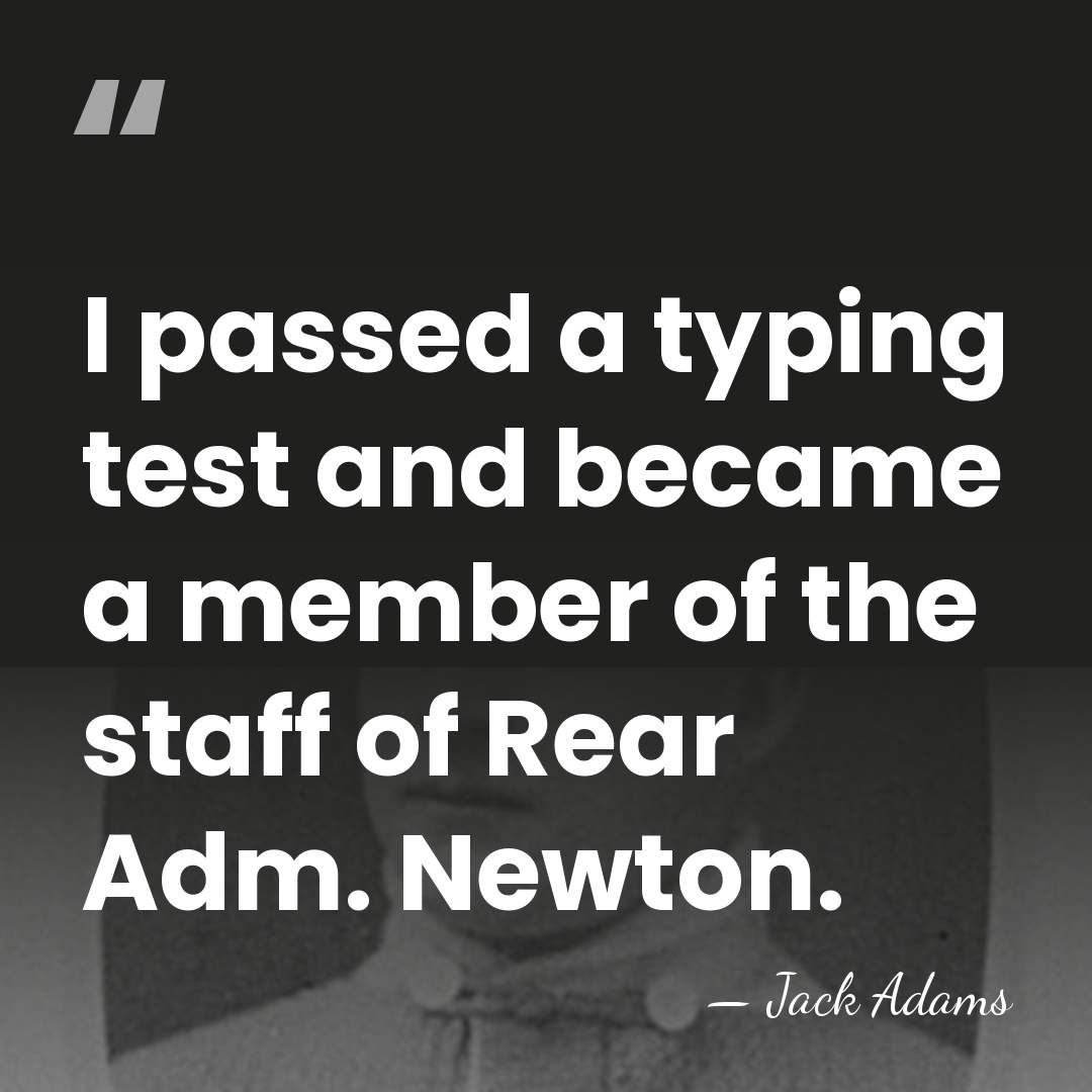 I passed a typing test and became a member of the staff&hellip; - Jack Adams