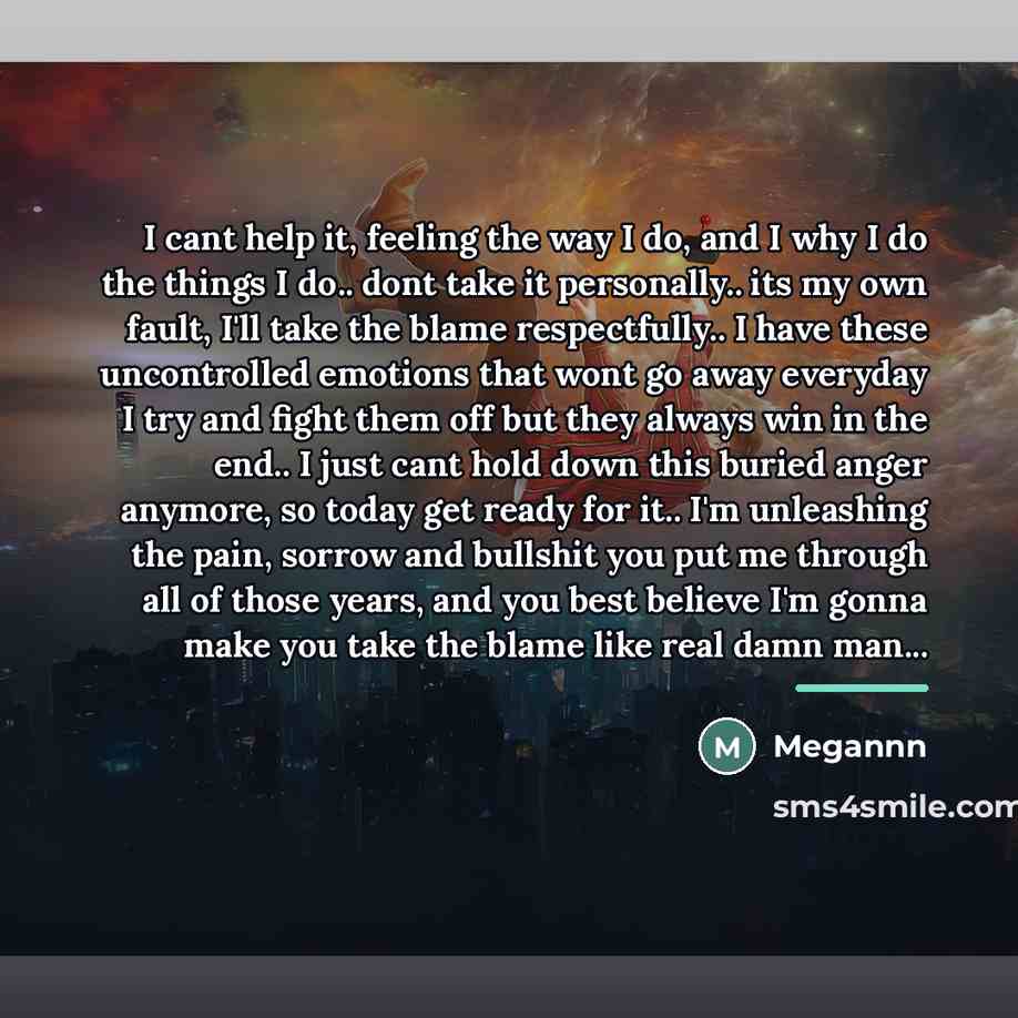“I cant help it, feeling the way I do, and…” quote by Megannn