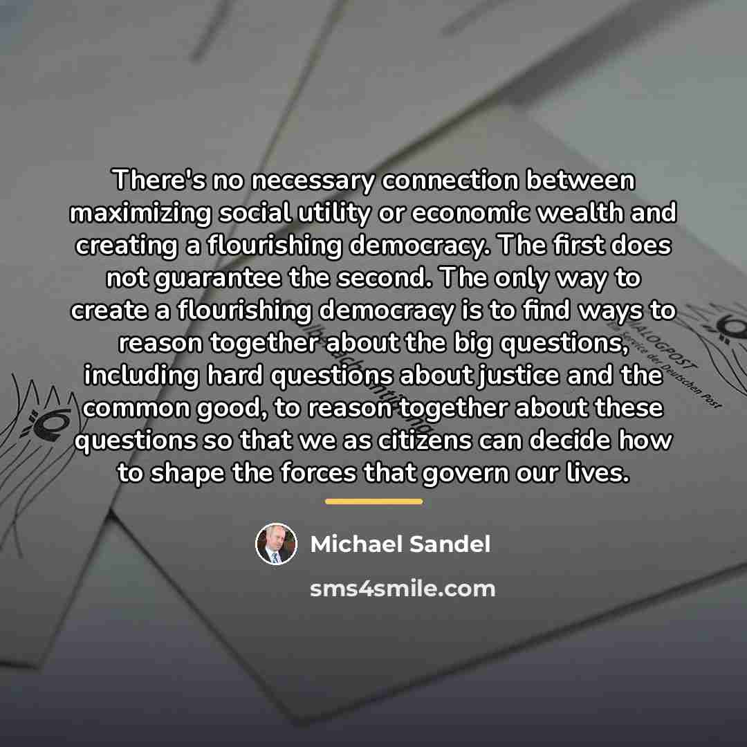 “There's no necessary connection between maximizing social utility or economic…” quote by Michael Sandel