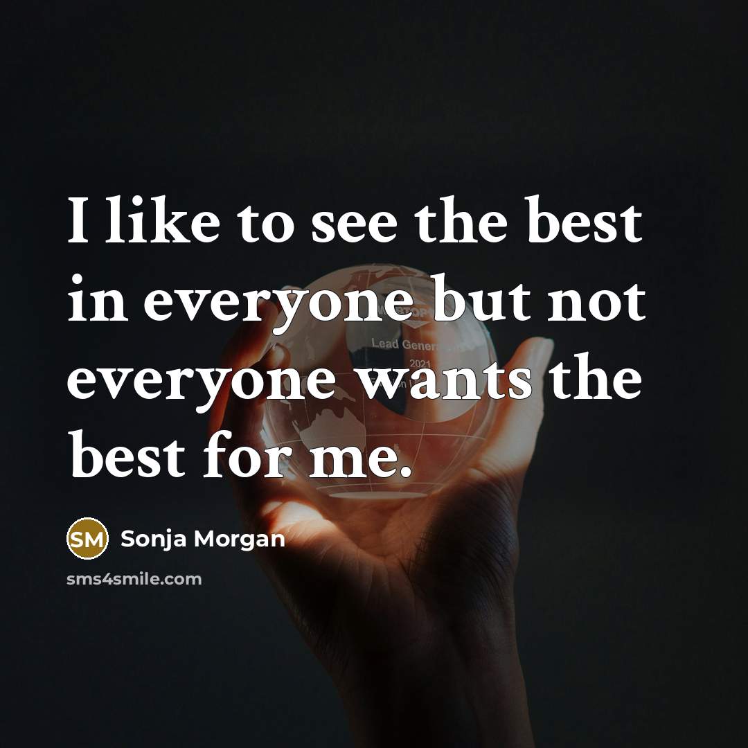 “I like to see the best in everyone but not…” quote by Sonja Morgan