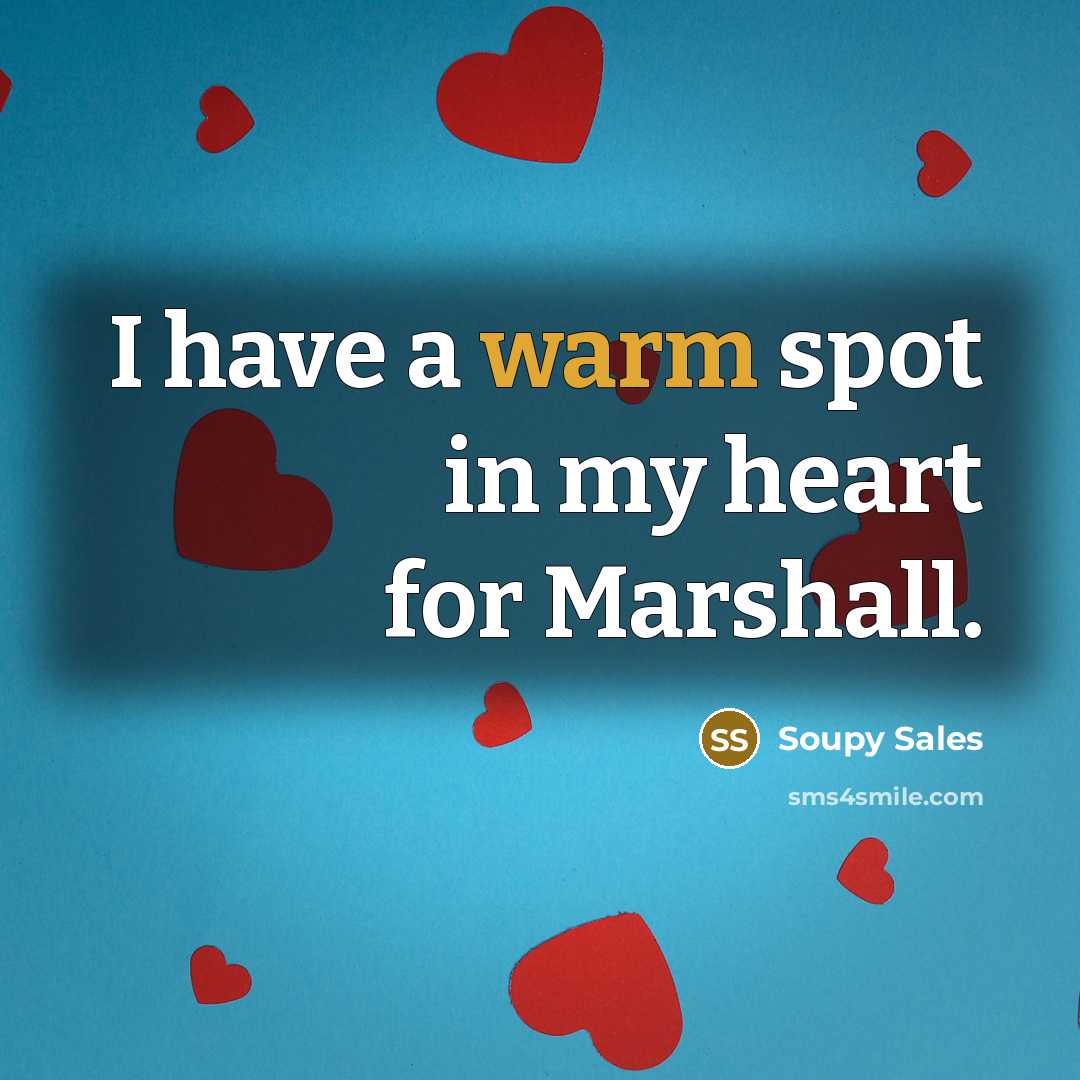 “I have a warm spot in my heart for Marshall.…” quote by Soupy Sales