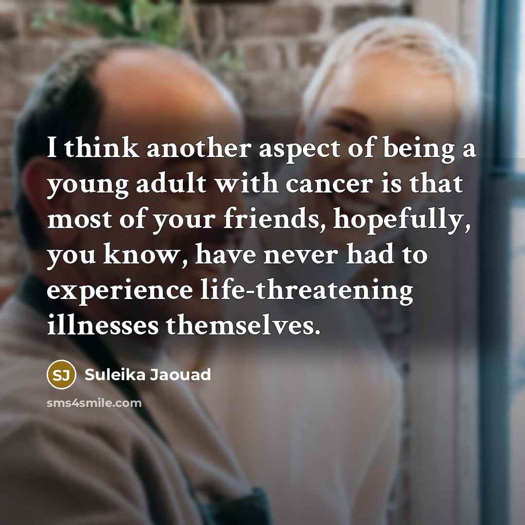 “I think another aspect of being a young adult with…” quote by Suleika Jaouad