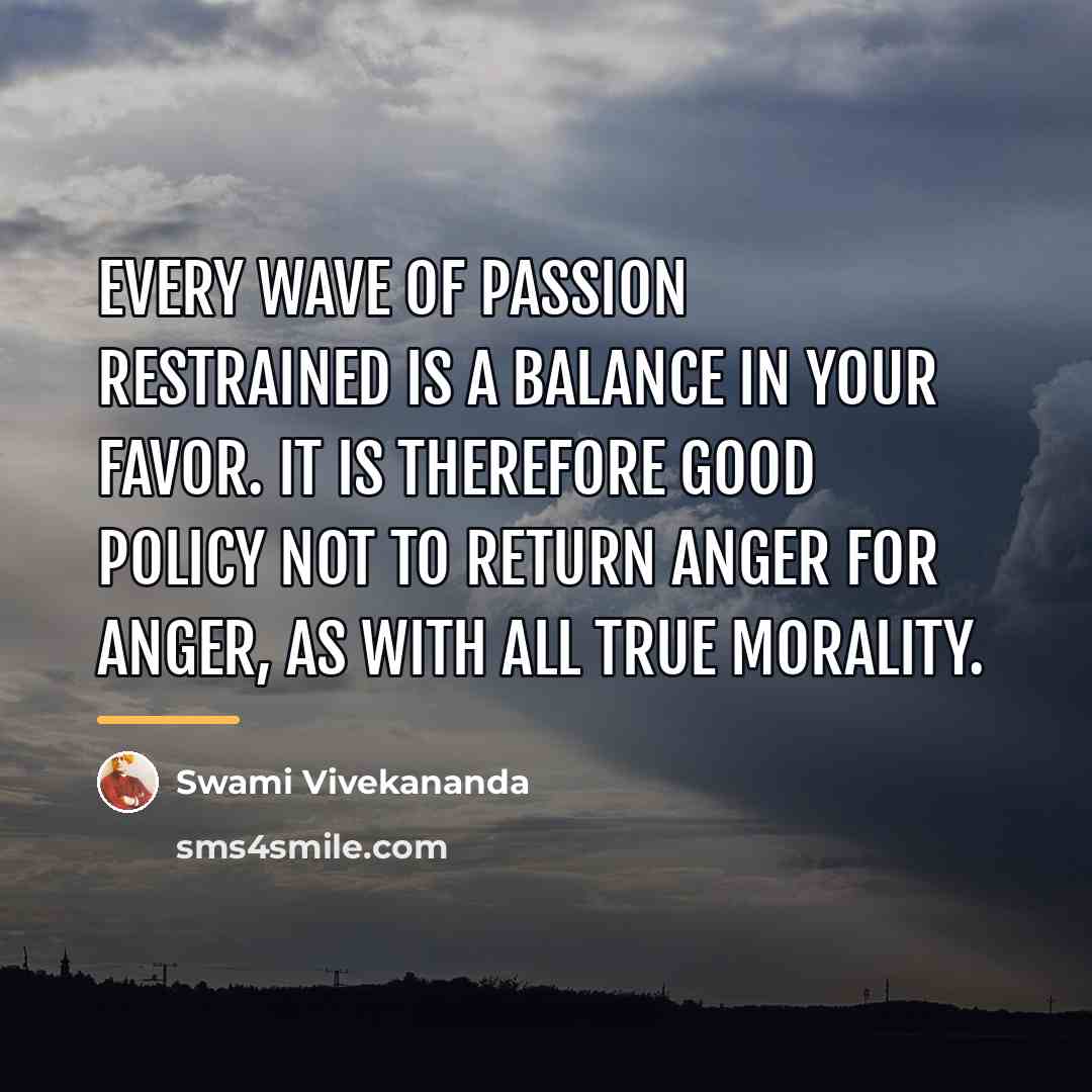 “Every wave of passion restrained is a balance in your…” quote by Swami Vivekananda