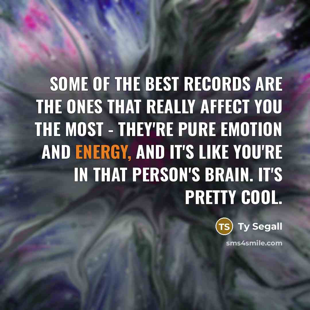 “Some of the best records are the ones that really…” quote by Ty Segall