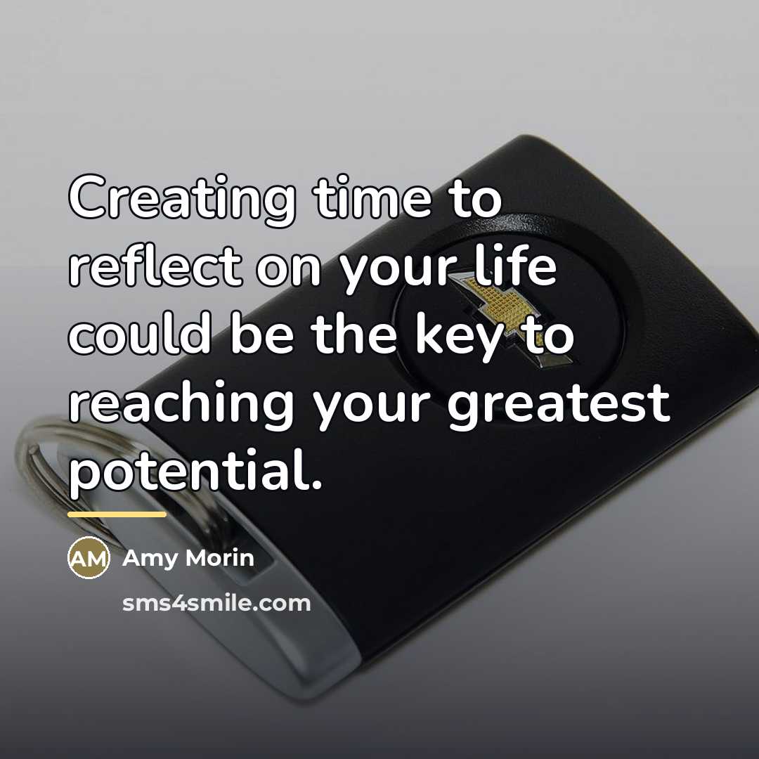 “Creating time to reflect on your life could be the…” quote by Amy Morin