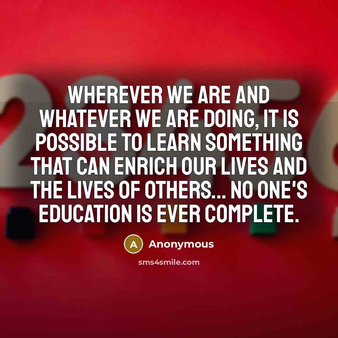 “Wherever we are and whatever we are doing, it is…” quote by Anonymous