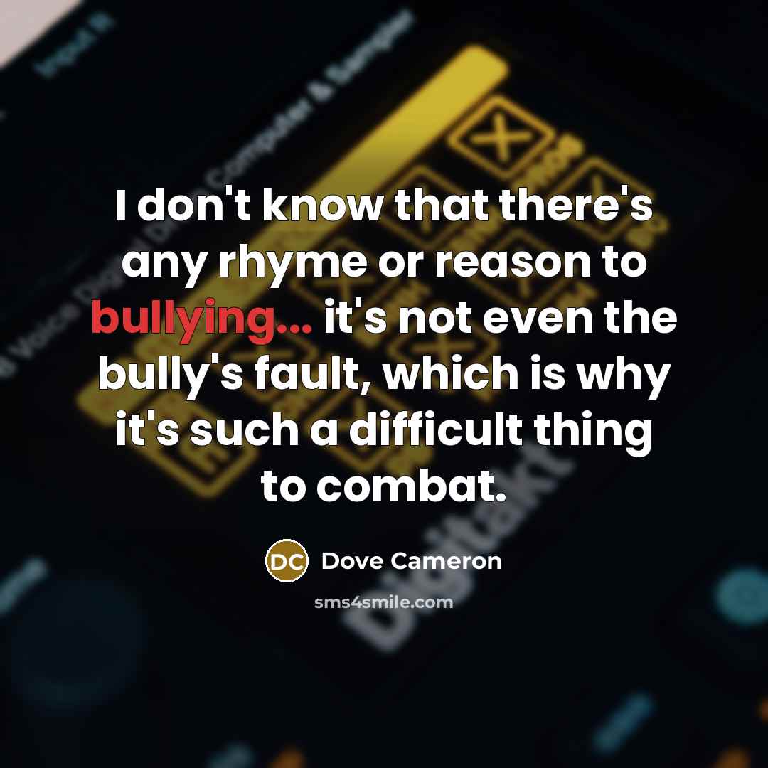“I don't know that there's any rhyme or reason to…” quote by Dove Cameron