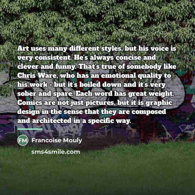 “Art uses many different styles, but his voice is very…” quote by Francoise Mouly