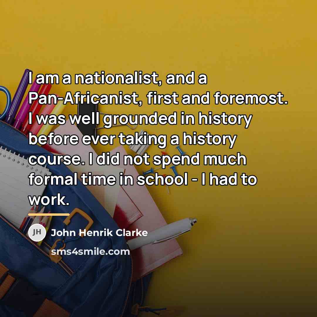 “I am a nationalist, and a Pan-Africanist, first and foremost.…” quote by John Henrik Clarke