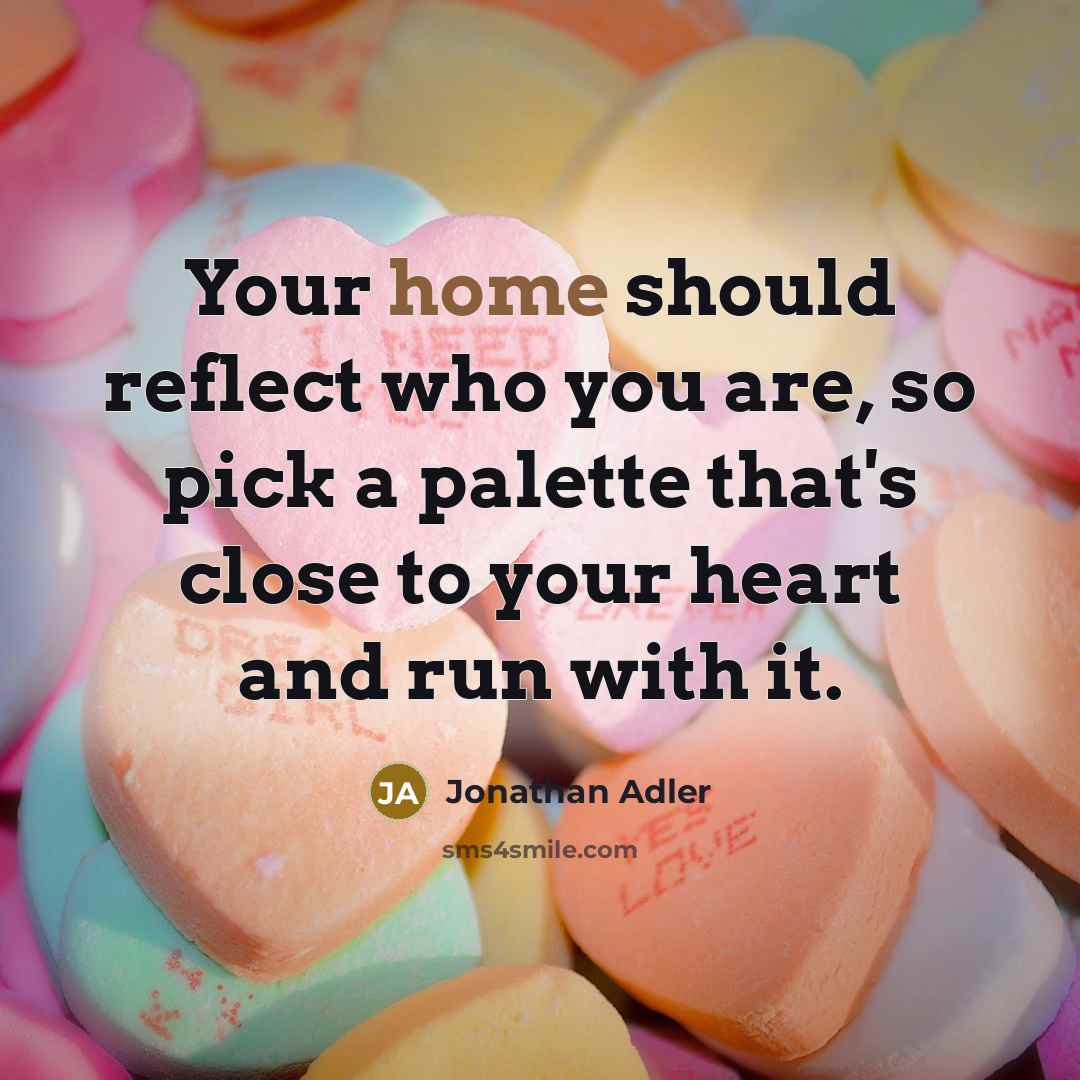 “Your home should reflect who you are, so pick a…” quote by Jonathan Adler