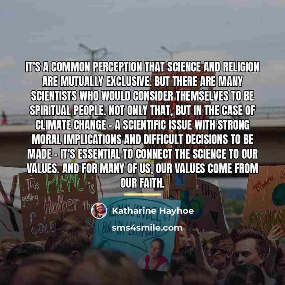 “It's a common perception that science and religion are mutually…” quote by Katharine Hayhoe