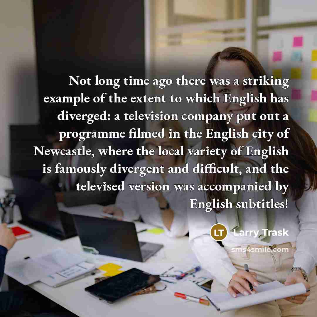 “Not long time ago there was a striking example of…” quote by Larry Trask