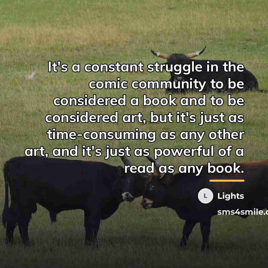 “It's a constant struggle in the comic community to be…” quote by Lights