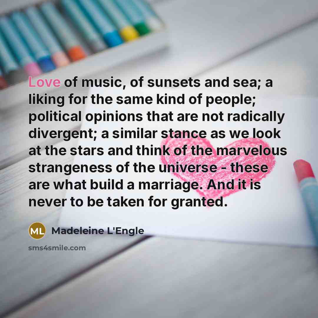 “Love of music, of sunsets and sea; a liking for…” quote by Madeleine L'Engle