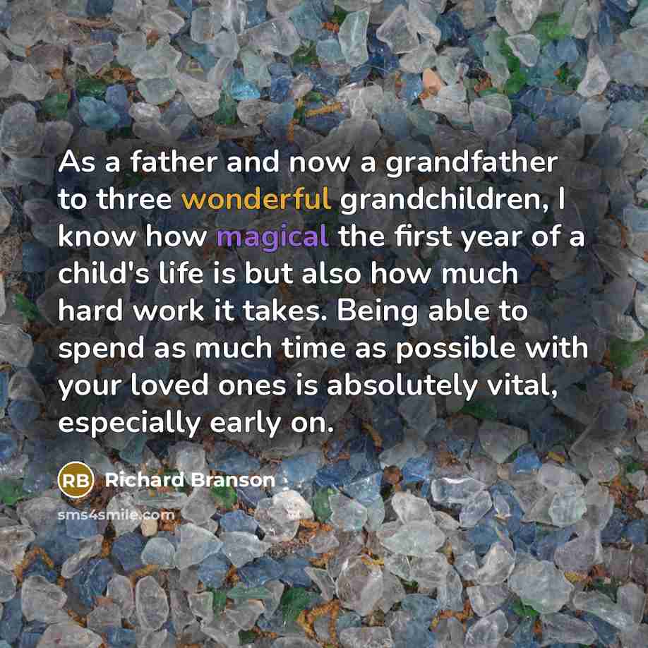 “As a father and now a grandfather to three wonderful…” quote by Richard Branson