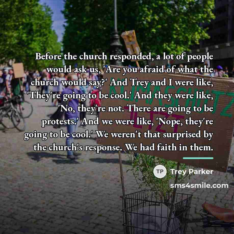 “Before the church responded, a lot of people would ask…” quote by Trey Parker