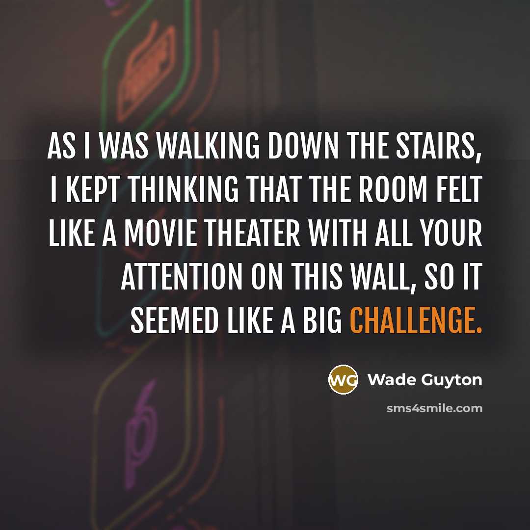 “As I was walking down the stairs, I kept thinking…” quote by Wade Guyton