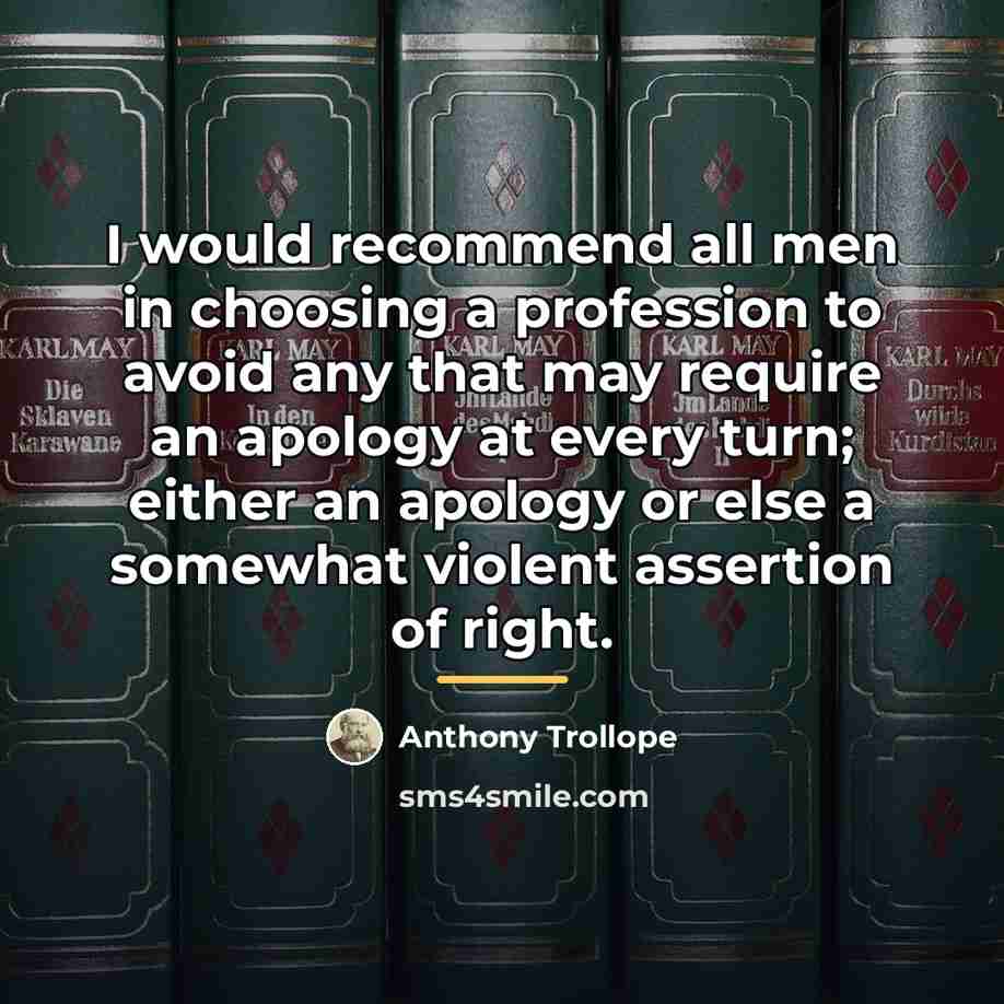 “I would recommend all men in choosing a profession to…” quote by Anthony Trollope